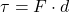 \tau = F \cdot d