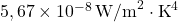 5,67 \times 10^{-8} \, \text{W/m}^2 \cdot \text{K}^4