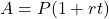 A = P(1 + rt)
