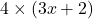 4 \times (3x + 2)