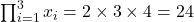 \prod_{i=1}^3 x_i = 2 \times 3 \times 4 = 24