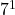 7^1