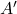 Rendered by QuickLaTeX.com A'