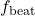 f_{\text{beat}}