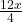 \frac{12x}{4}