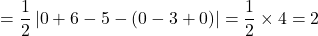 \[ = \frac{1}{2} \left| 0 + 6 - 5 - (0 - 3 + 0) \right| = \frac{1}{2} \times 4 = 2 \]