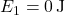 E_1 = 0 \, \text{J}