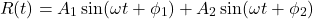 \[ R(t) = A_1 \sin(\omega t + \phi_1) + A_2 \sin(\omega t + \phi_2) \]
