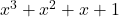 x^3 + x^2 + x + 1