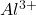 Al^{3+}