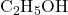 \text{C}_2\text{H}_5\text{OH}