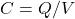 C = Q / V