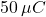 50 \, \mu C