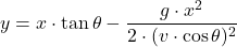 \[ y = x \cdot \tan \theta - \frac{g \cdot x^2}{2 \cdot (v \cdot \cos \theta)^2} \]