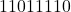 11011110
