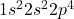 1s^2 2s^2 2p^4