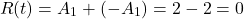 \[ R(t) = A_1 + (-A_1) = 2 - 2 = 0 \]