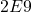 2E9