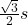 \frac{\sqrt{3}}{2} s