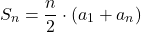 \[ S_n = \frac{n}{2} \cdot (a_1 + a_n) \]