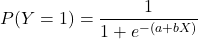 \[ P(Y=1) = \frac{1}{1 + e^{-(a + bX)}} \]