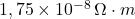 1,75 \times 10^{-8} \, \Omega \cdot m