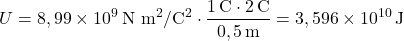 \[ U = 8,99 \times 10^9 \, \text{N m}^2/\text{C}^2 \cdot \frac{1 \, \text{C} \cdot 2 \, \text{C}}{0,5 \, \text{m}} = 3,596 \times 10^{10} \, \text{J} \]