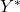Y^*